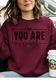 You Are Enough Sweatshirt