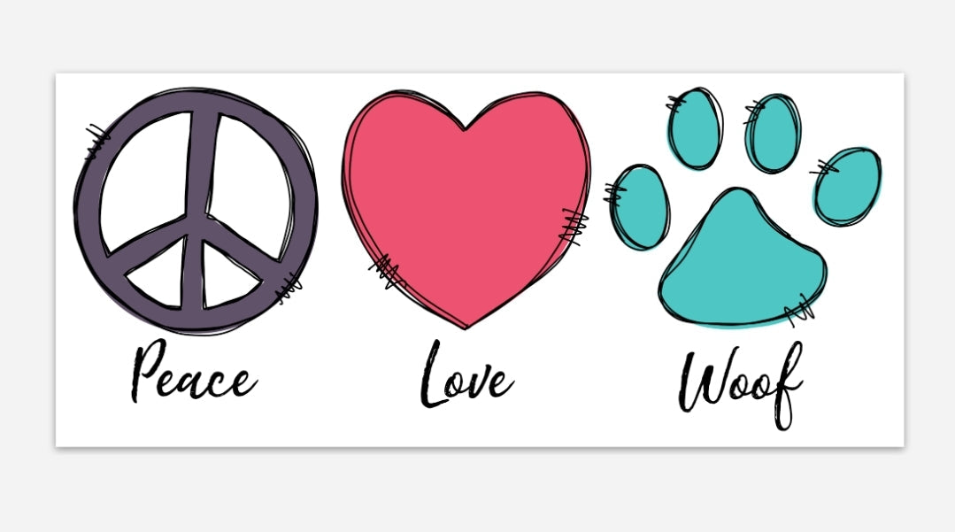 Super CLEARANCE Peace Love Woof Vinyl Bumper Sticker