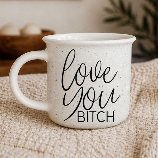 Love You Bitch