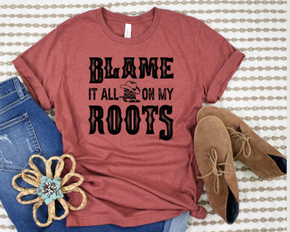 Blame it on My Roots Graphic Tee