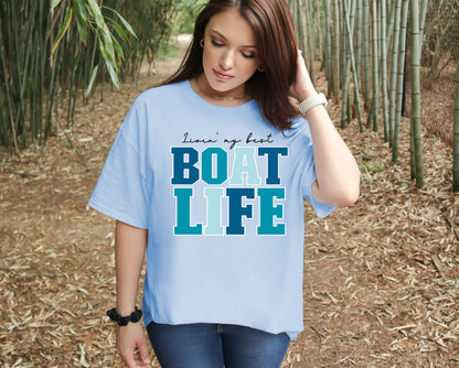 Livin My Best Boat life Graphic Tee