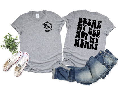 Break My Bed Graphic Tee