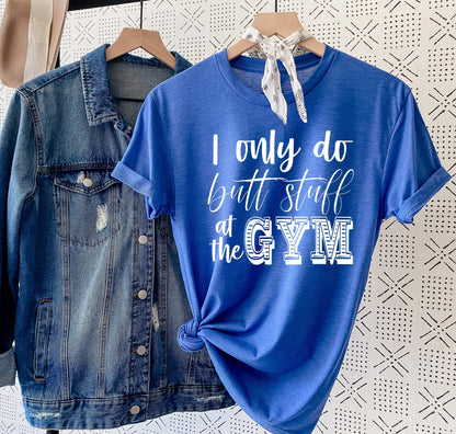 Butt Stuff Graphic Tee