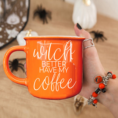 Witch Better Have Mug