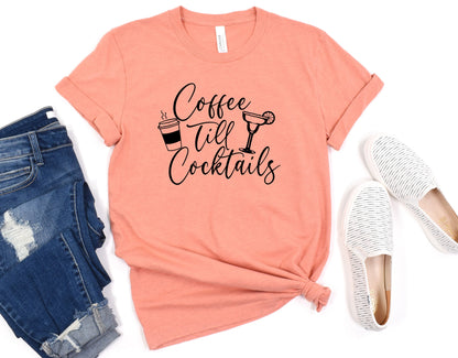 Coffee Till Cocktails Graphic Tee