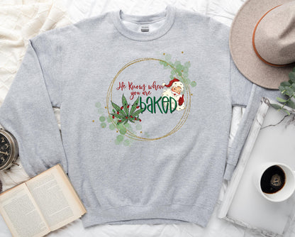 He Knows When You Are Baked Graphic Tee