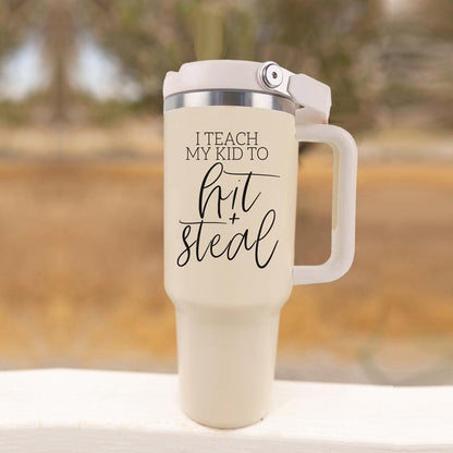 Hit & Steal 40oz