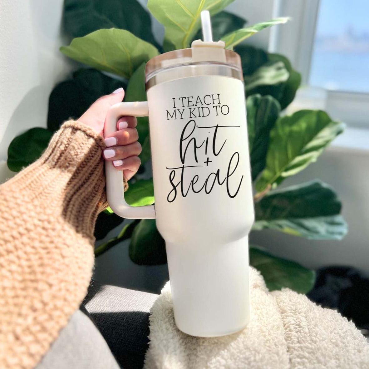 Hit & Steal 40oz