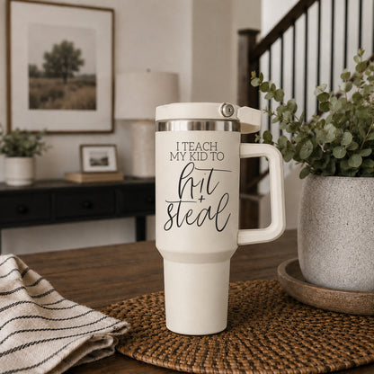 Hit & Steal 40oz