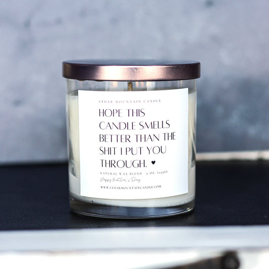 "Hope this candle smells better than..." - Mother's Day Whiskey Glass Candle