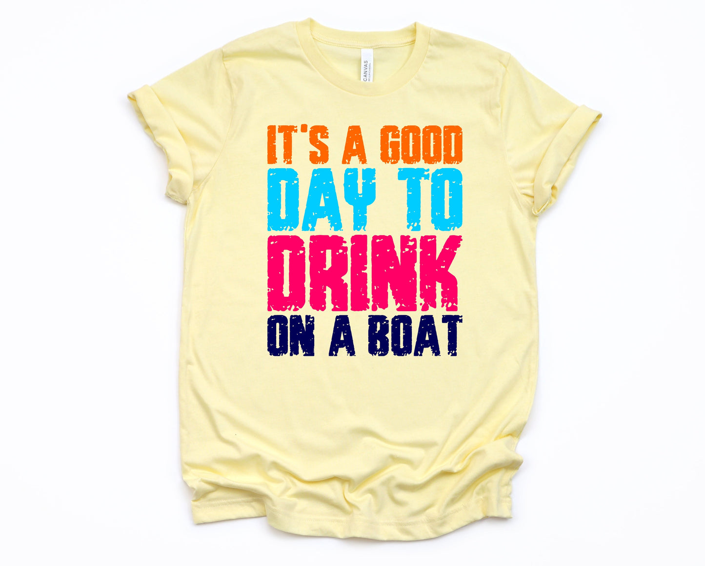 It's a Good Day to Drink on a Boat Graphic Tee