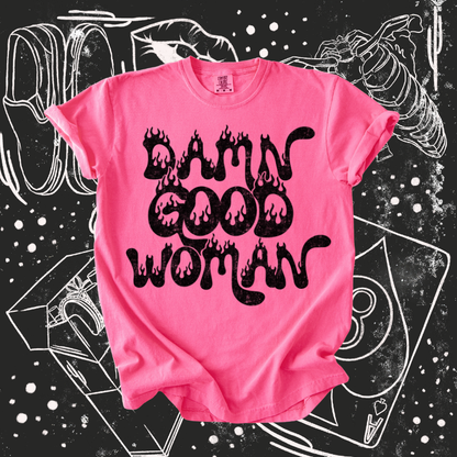 Damn Good Woman Tee