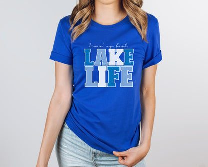 Livin My Best Lake life Graphic Tee