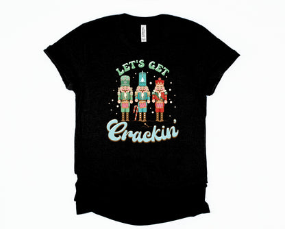 Lets Get Crackin Graphic Tee