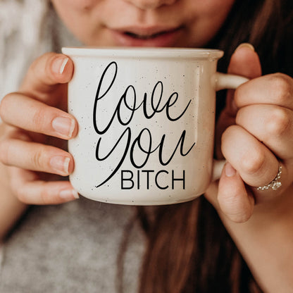 Love You Bitch