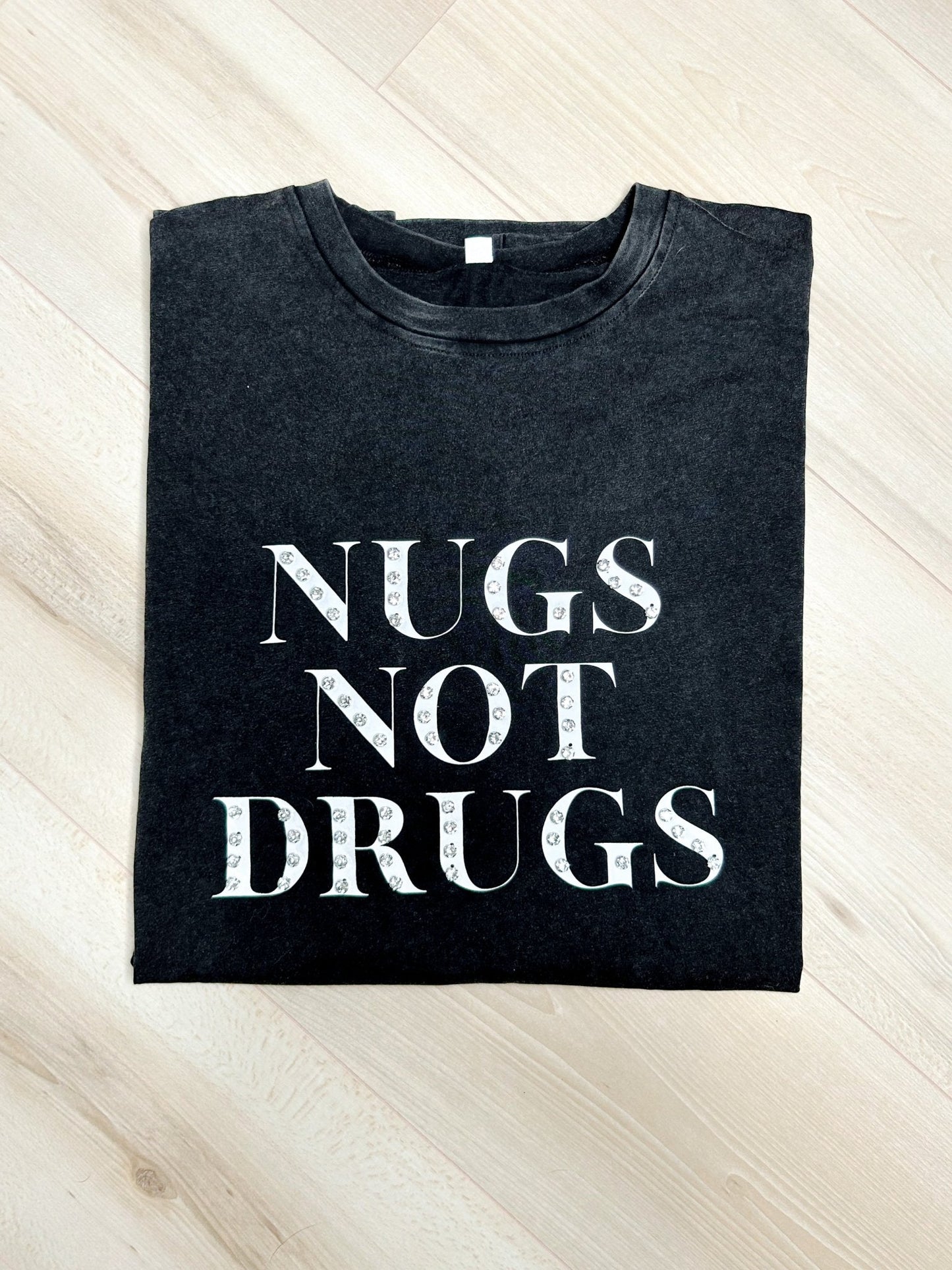 “Nugs Not Drugs” Graphic & Studded Washed Tee - Girl Code Couture