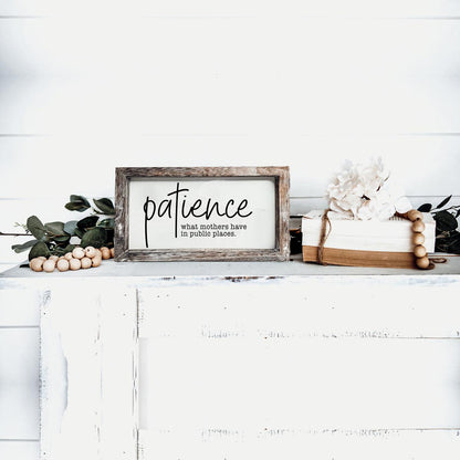 Patience Sign