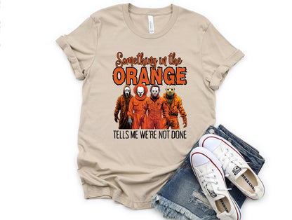 Something in the Orange Graphic Tee