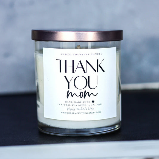 Thank you, Mom - Mother's Day Soy Candle - 9 oz Glass Jar Candle