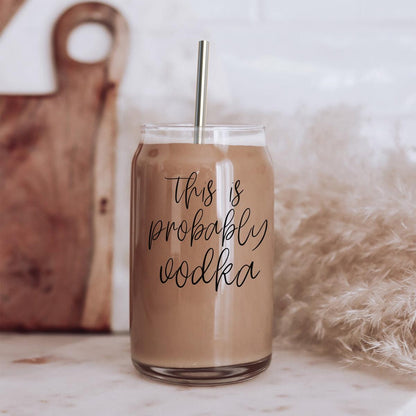Probably Vodka 17oz