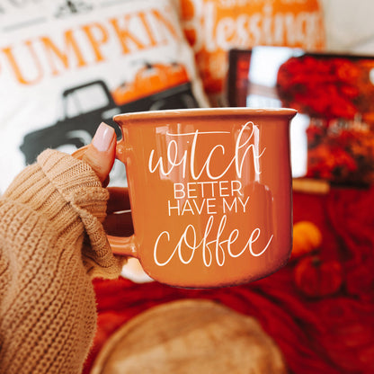 Witch Better Have Mug