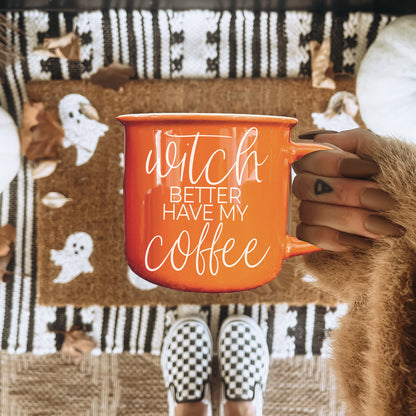 Witch Better Have Mug