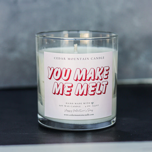 You Make Me Melt - Valentine's Day Soy Candle - 9 oz Whiskey Glass Jar - Choose Your Scent